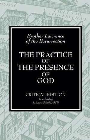 The Practice of the Presence of God de Conrad De Meester