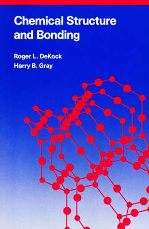 Chemical Structure and Bonding de R.L. Dekock