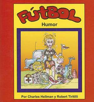 Futbol Humor: The Card-Counters' Bible, and Complete Winning Guide de Charles Hellman