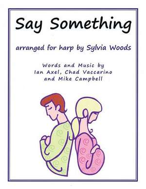 Say Something de Sylvia Woods