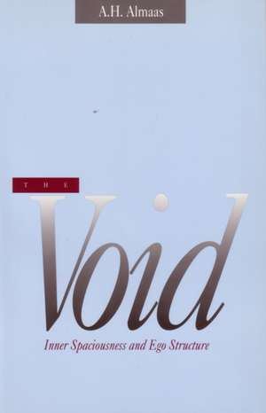 The Void: Inner Spaciousness and Ego Structure de A. H. Almaas