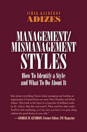 Management/Mismanagement Styles de Ichak Adizes