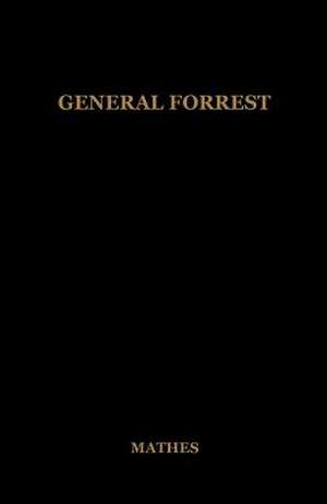 Mathes, J: GENERAL FORREST