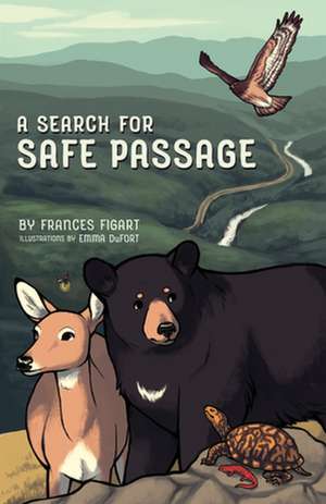 A Search for Safe Passage de Frances Figart