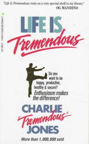 Life is Tremendous de Charles E. Jones