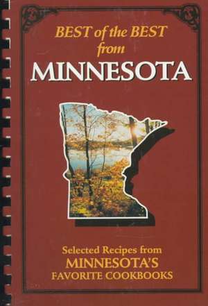 Best of the Best from Minnesota: Selected Recipes from Minnesota's Favorite Cookbooks de Gwen McKee