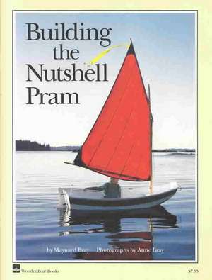 Building the Nutshell Pram de Maynard Bray