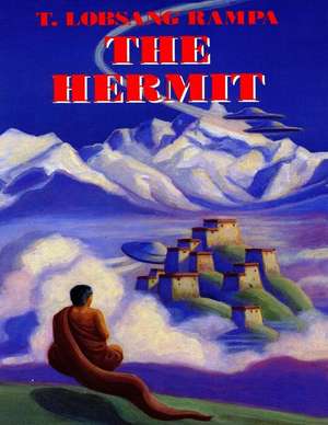 The Hermit de T. Lobsang Rampa