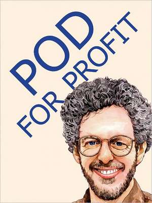 POD for Profit de Aaron Shepard