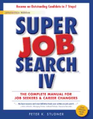 Super Job Search IV de Peter K Studner