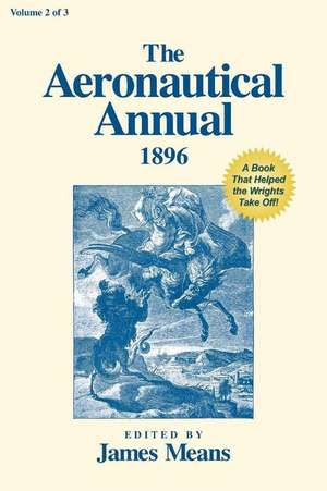 The Aeronautical Annual 1896 de James Means