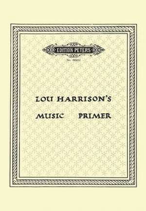 Lou Harrison's Music Primer de Lou Harrison