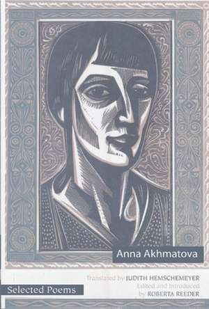 Selected Poems of Anna Akhmatova de Anna Andreevna Akhmatova