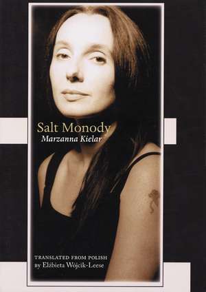 Salt Monody de Marzanna Kielar