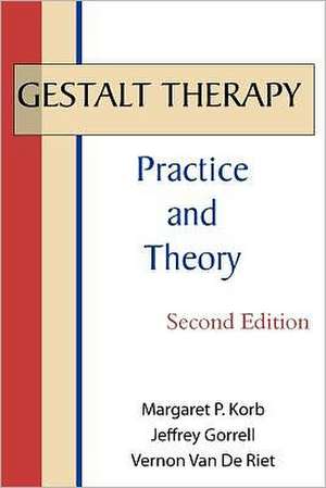 Gestalt Therapy: Practice and Theory de Margaret P. Korb