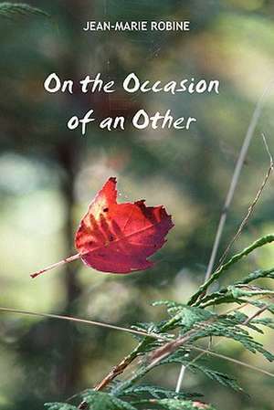 On the Occasion of the Other de Jean-Marie Robine