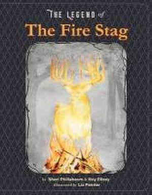 The Legend of the Fire Stag de Sheri Phillabaum