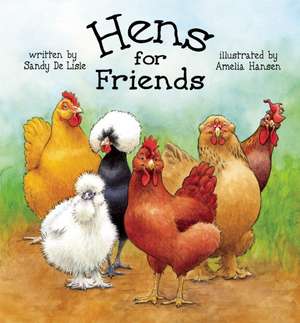 Hens for Friends de Amelia Hansen