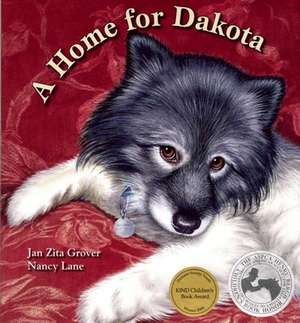 A Home for Dakota de Jan Zita Grover