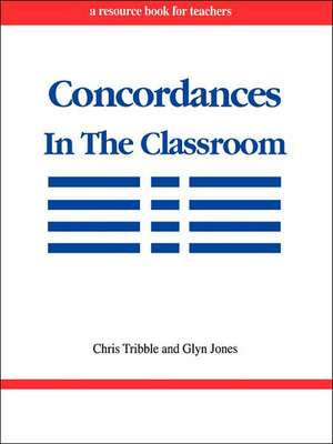 Concordances in the Classroom de Chris Tribble