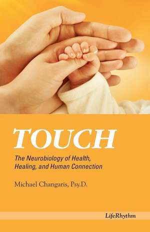 Touch de Psy. D. Michael Changaris