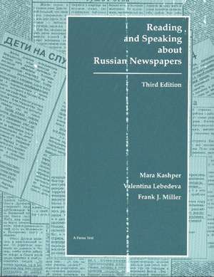 Reading and Speaking About Russian Newspapers: 3rd Edition de Frank Miller