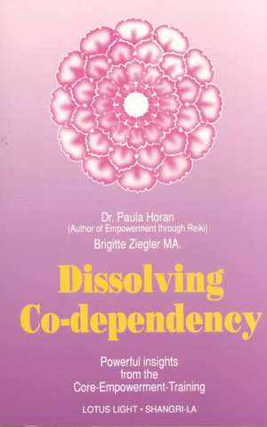 Dissolving Co-Dependency de Paula Horan