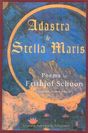 Adastra & Stella Maris de Frithjof Schuon