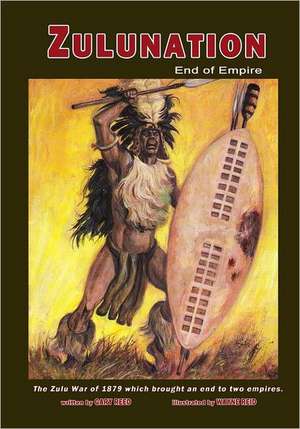 Zulunation: End of Empire de Gary Reed