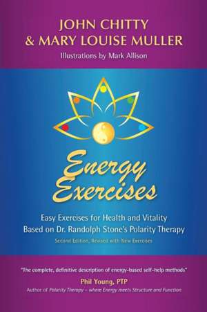 Energy Exercises: Easy Exercises for Health and Vitality de John Chitty