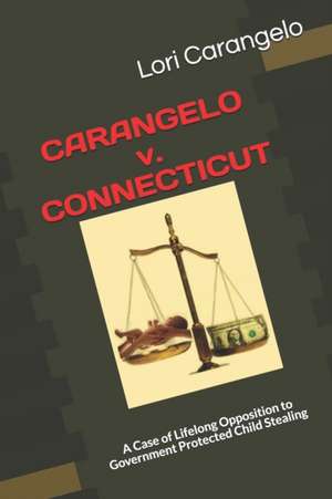 CARANGELO v. CONNECTICUT de Lori Carangelo