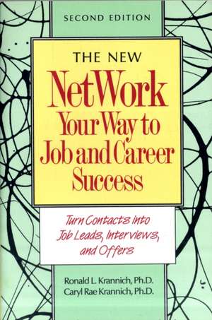 Krannich, R: Network Your Way to Job & Career Success de CarylPh.D. Rae Krannich