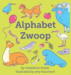 Alphabet Zwoop de Holzer, Madeleine