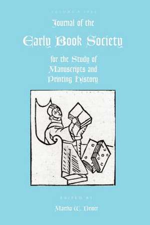 Journal of the Early Book Society Volume 9 de Martha W. Driver