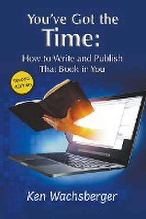 You've Got the Time de Ken Wachsberger