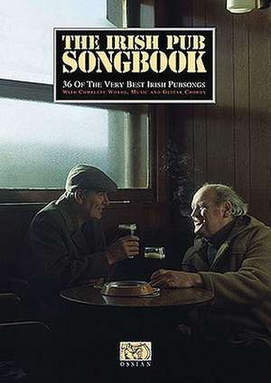 The Irish Pub Songbook de Music Sales Corporation