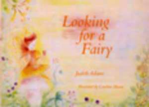 Looking for a Fairy de Judith Adams