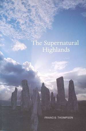 Supernatural Highlands de Francis Thompson