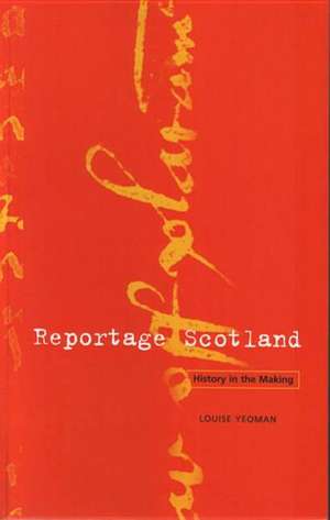 Reportage Scotland de Louise Yeoman