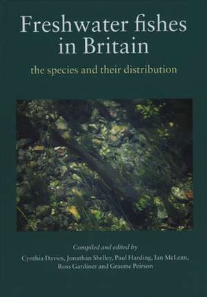 Freshwater Fishes in Britain de Cynthia Davies