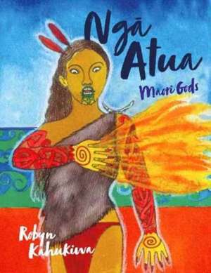 Ng&#257; Atua -- M&#257;ori Gods de Robyn Kahukiwa