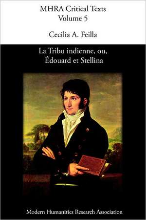 La Tribu Indienne, Ou, Douard Et Stellina, by Lucien Bonaparte de C. A. Feilla