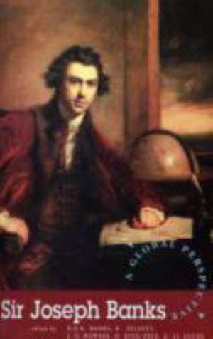 Sir Joseph Banks: A Global Perspective de R E R Banks