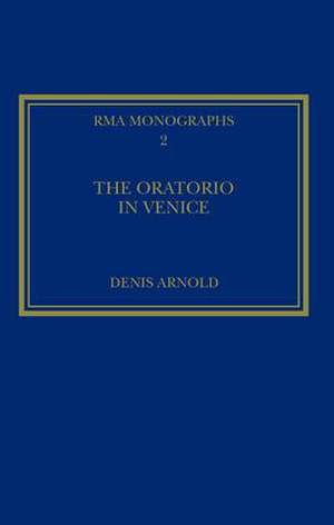 The Oratorio in Venice de Denis Arnold