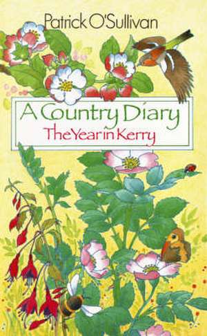 A Country Diary: The Year in Kerry de Patrick O'Sullivan