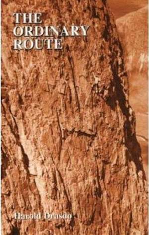 THE ORDINARY ROUTE de HAROLD DRASDO