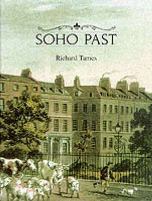 SOHO PAST de Richard Tames