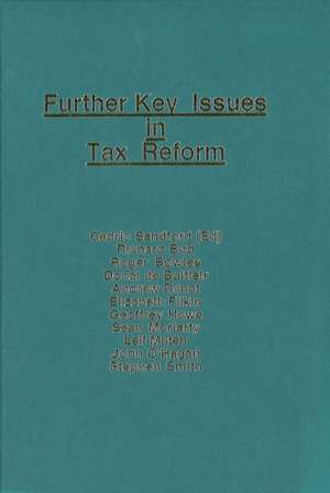 Further Key Issues in Tax Reform de Cedric Sandford