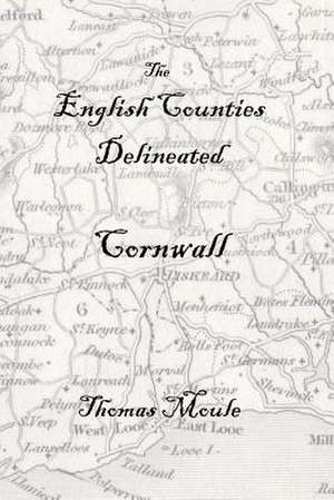 The English Counties Delineated de Thomas Moule