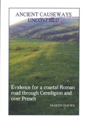 A Ancient Causeways Uncovered